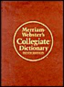 Merriam-Webster's Collegiate Dictionary - Merriam-Webster