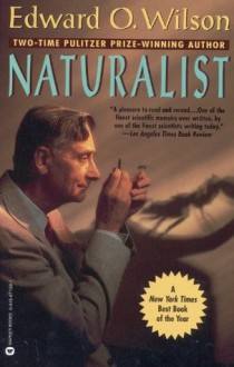 Naturalist - Edward O. Wilson