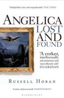 Angelica Lost and Found. Russell Hoban - Russell Hoban