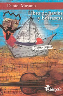 Libro de navíos y borrascas - Daniel Moyano