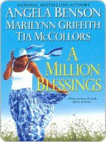 A Million Blessings - Angela Benson, Tia McCollors, Marilynn Griffith