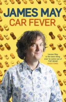 Car Fever - James May