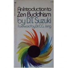 An Introduction to Zen Buddhism - D.T. Suzuki, C.G. Jung