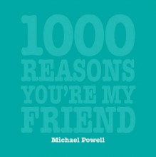 1000 Reasons You're My Friend (1000 Reasons) - Michael Powell