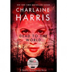 Dead to the World - Charlaine Harris