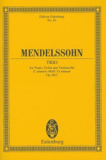 Piano Trio No. 2, Op. 66 in C Minor: Study Score - Felix Mendelssohn