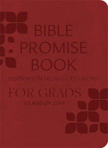 The Bible Promise Book: Inspiration from God's Word for Grads - Barbour Publishing Inc.