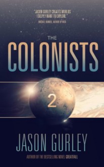 The Colonists (The Movement Trilogy) - Jason Gurley