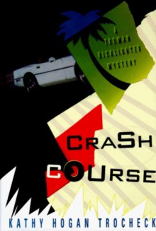 Crash Course - Kathy Hogan Trocheck