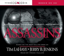 Assassins: Assignment: Jerusalem, Target: Antichrist - Tim LaHaye, Jerry B. Jenkins