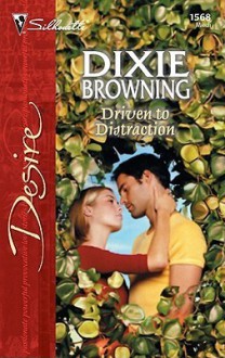 Driven to Distraction - Dixie Browning