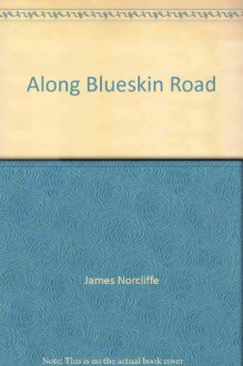 Along Blueskin Road - James Norcliffe