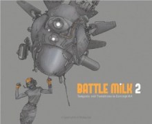 Battle Milk 2. Kilian Plunkett, Thang Lee, Wayne Lo - Kilian Plunkett