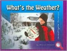 What's the Weather? - Melissa Stewart