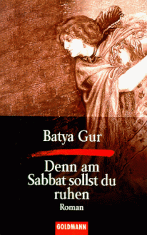 Denn am Sabbat sollst du ruhen - Batya Gur