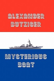 Mysterious Boat - Alexander Butziger