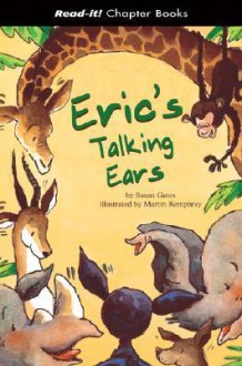 Eric's Talking Ears (Read-It! Chapter Books) (Read-It! Chapter Books) - Susan Gates