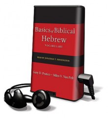 Basics of Biblical Hebrew Vocabulary - Gary D. Pratico, Miles V. Van Pelt, Jonathan T. Pennington