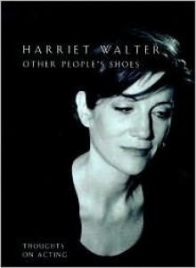 Other People's Shoes - Harriet Walter