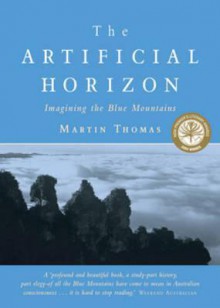 The Artificial Horizon: Imagining the Blue Mountains - Martin Thomas