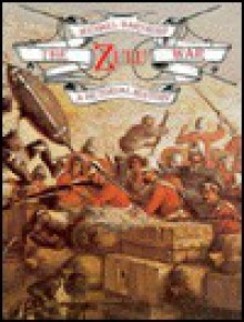 The Zulu War: A Pictorial History - Michael Barthorp