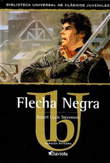 Flecha Negra - Robert Louis Stevenson