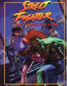 Street Fighter: The Storytelling Game - Phil Brucato, Bill Bridges