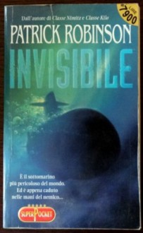 Invisibile - Patrick Robinson