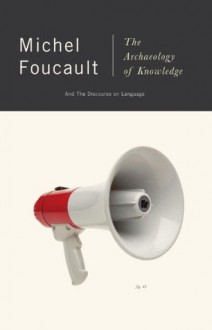 The Archaeology of Knowledge (Vintage) - Michel Foucault