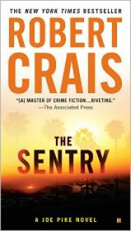 The Sentry (Joe Pike Series #3) - Robert Crais