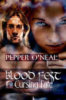 Blood Fest: Cursing Fate - Pepper O'Neal