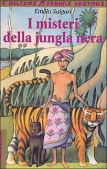 I misteri della jungla nera - Emilio Salgari