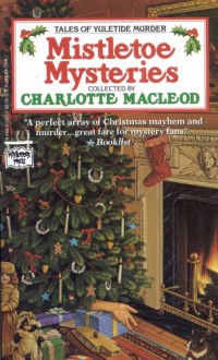 Mistletoe Mysteries - Charlotte MacLeod