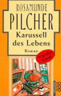 Karussell des Lebens, Großdruck - Rosamunde Pilcher