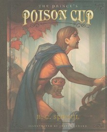 The Prince's Poison Cup - R.C. Sproul, Justin Gerard