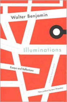 Illuminations - Walter Benjamin