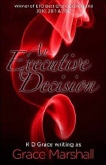 An Executive Decision (The Executive Decisions, #1) - Grace Marshall