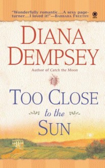 Too Close to the Sun - Diana Dempsey