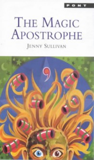 The Magic Apostrophe - Jenny Sullivan