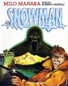 Snowman - Alfredo Castelli, Milo Manara