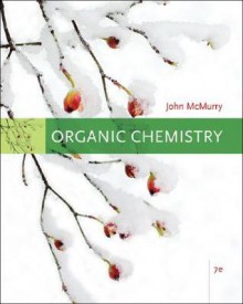 Organic Chemistry (with CengageNOW 2-Semester Printed Access Card) (Available Titles Cengagenow) - John E. McMurry