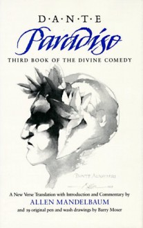 Paradiso: Third Book of the Divine Comedy - Dante Alighieri, Allen Mandelbaum, Barry Moser