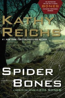 Spider Bones - Kathy Reichs