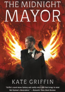 The Midnight Mayor - Kate Griffin