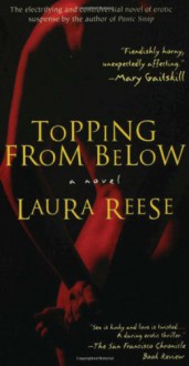 Topping from Below - Laura Reese