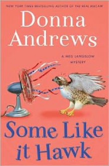 Some Like It Hawk - Donna Andrews