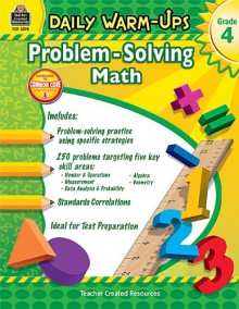 Daily Warm-Ups: Problem Solving Math Grade 4 (Daily Warm-Ups: Word Problems) - Robert W. Smith