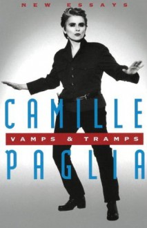 Vamps & Tramps: New Essays (Vintage) - Camille Paglia