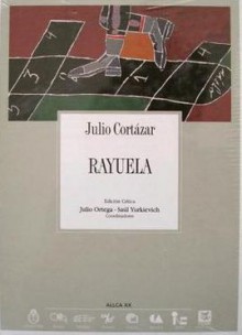 Rayuela (Hopscotch) - Julio Cortázar