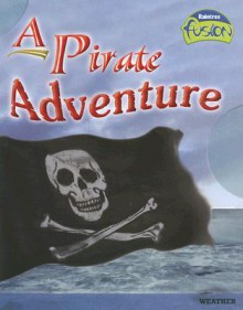 A Pirate Adventure - Andrew Solway